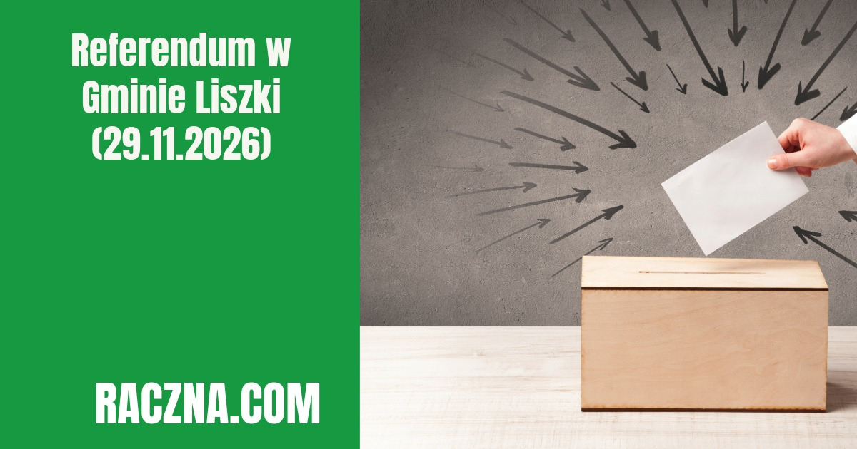 Referendum w Gminie Liszki (29.11.2026) - info grafika